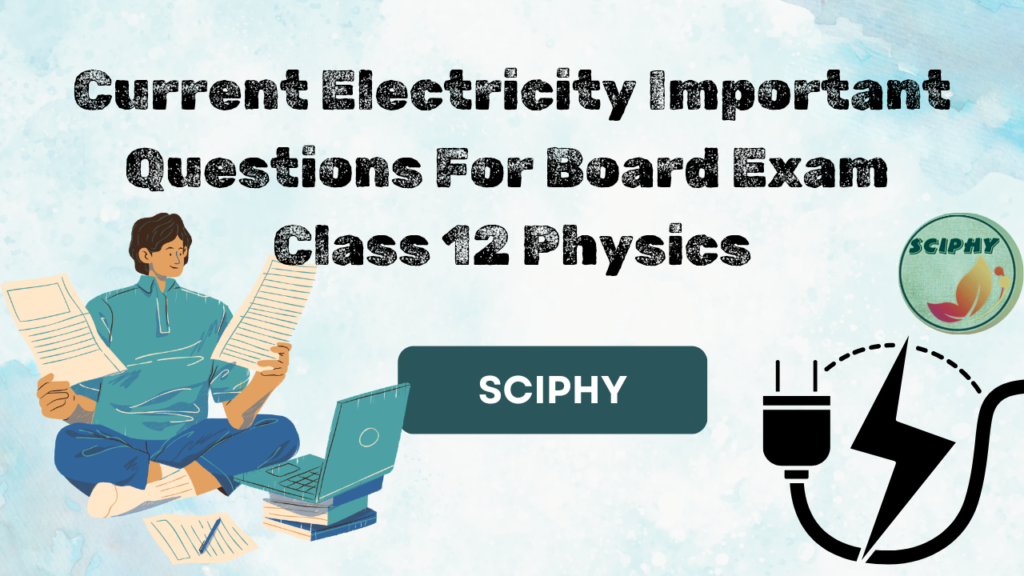 Current Electricity Important Questions Class 12 Physics