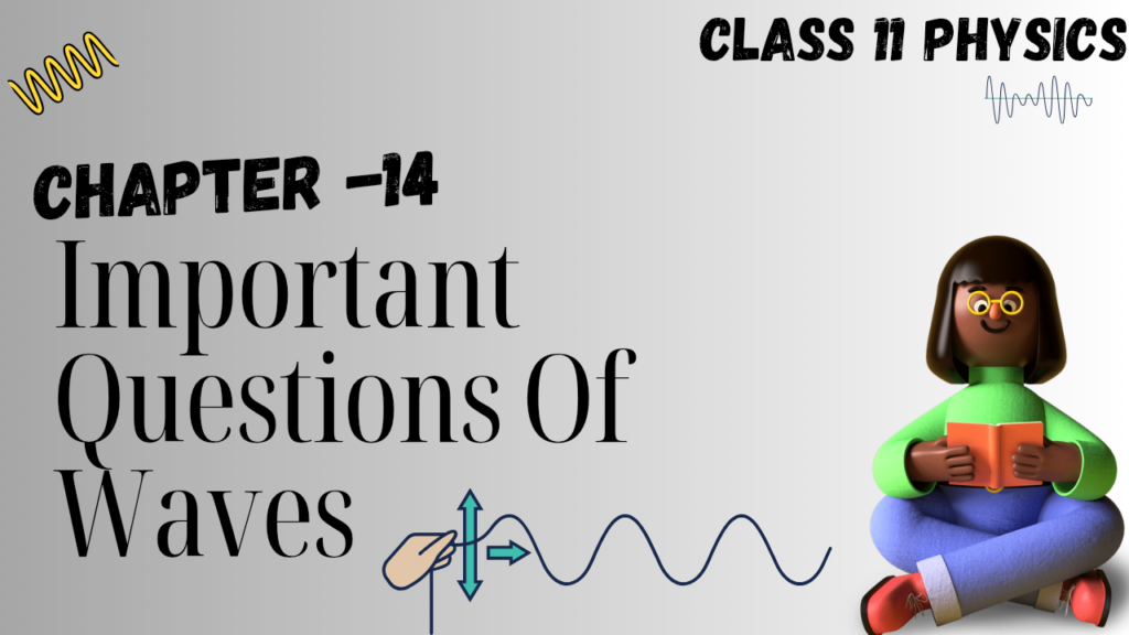 Waves Important Questions Class 11 Physics
