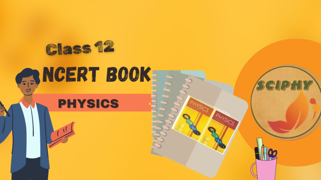 Class 12 NCERT Physics Book