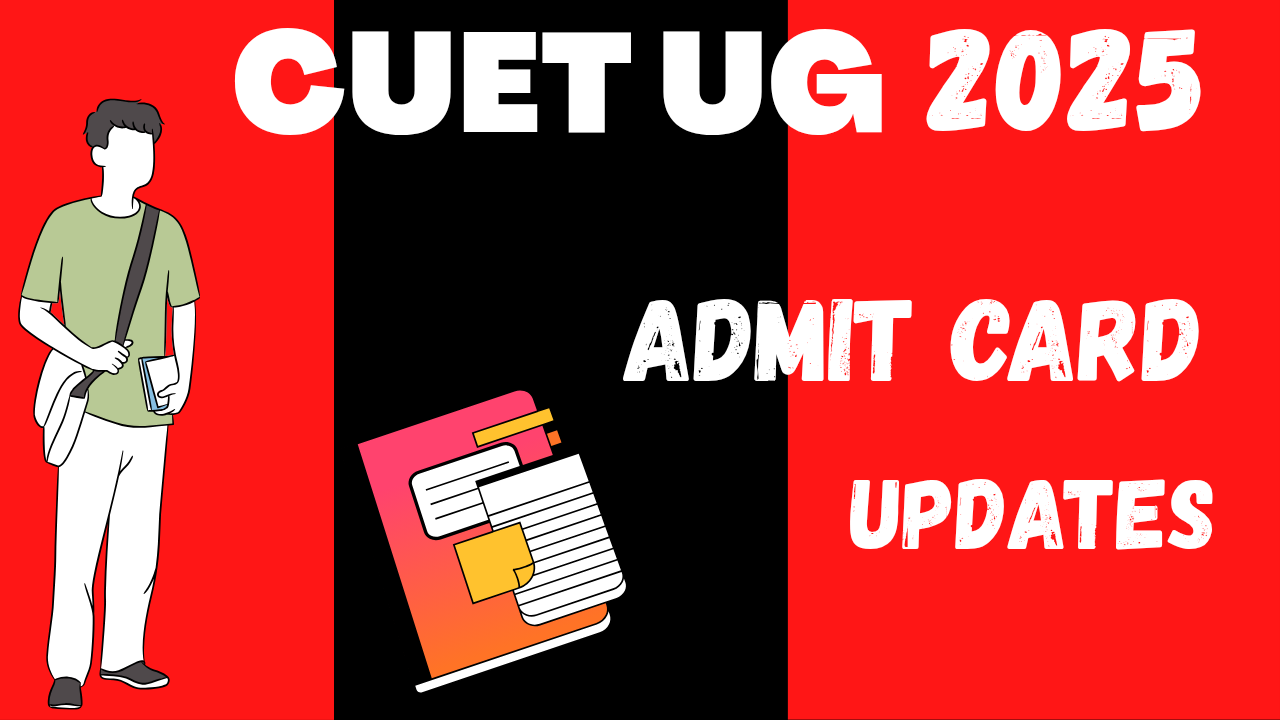 CUET UG 2025 Exam Admit Card |CUET Exams Updates - Sci Phy